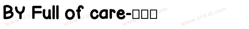 BY Full of care字体转换